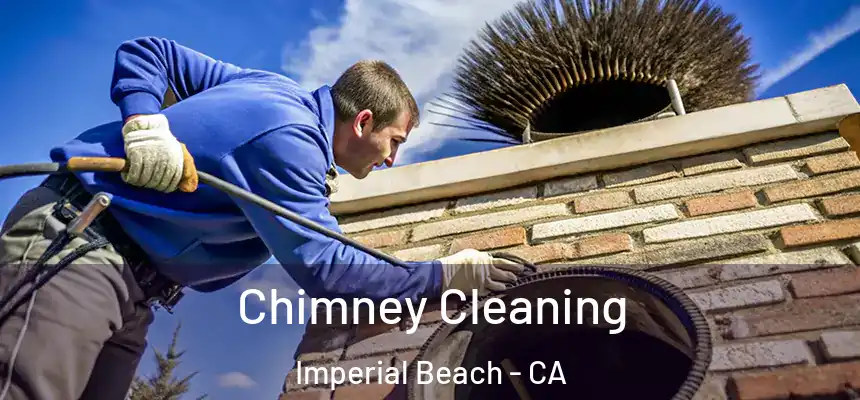  Chimney Cleaning Imperial Beach - CA