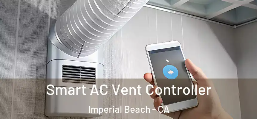  Smart AC Vent Controller Imperial Beach - CA