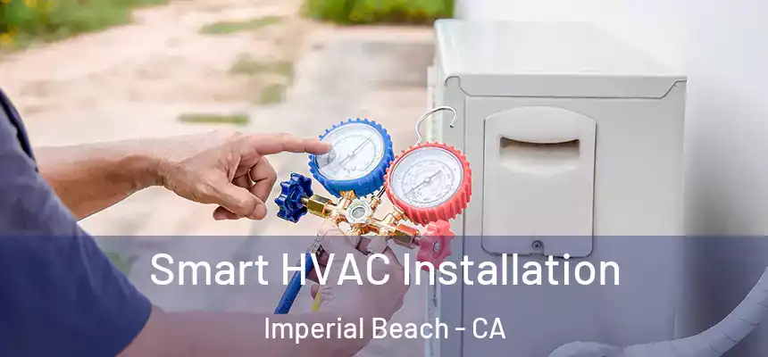 Smart HVAC Installation Imperial Beach - CA